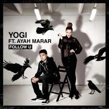 Yogi feat. Ayah Marar - Follow U (Epic Mix) [2011]