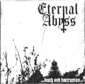 Eternal Abyss - Death And Destruction (Demo) (2010)