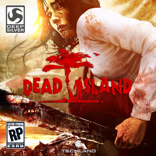 Dead Island (2011/ENG/RELOADED)