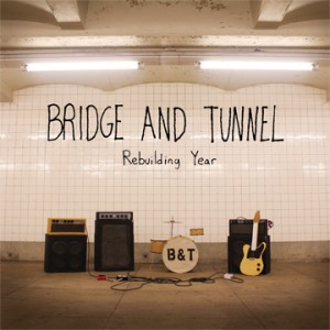 Bridge and Tunnel - Rebuilding Year (2011)