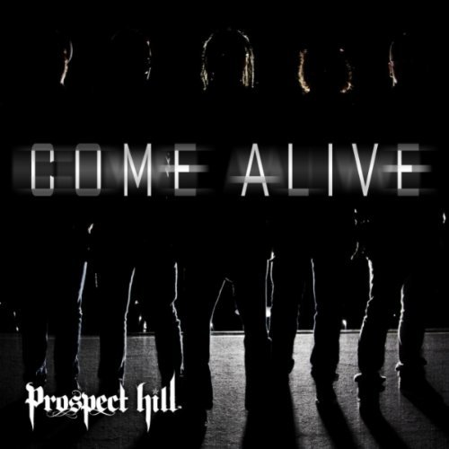 Prospect Hill - Come Alive (Single) 2011