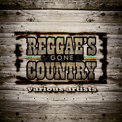 (Reggae) VA - Reggae's Gone Country - 2011, MP3, 192-320 kbps
