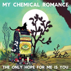 My Chemical Romance  The Only Hope for Me Is You (Single) (2011)