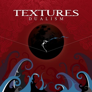Textures  Dualism (2011)
