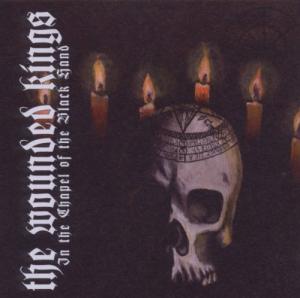 The Wounded Kings - In the Chapel of the Black Hand (2011)