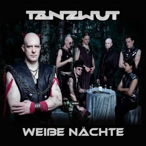 Tanzwut - Weisse Nachte (2011)