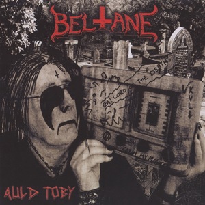 Beltane - Auld Toby [2011]