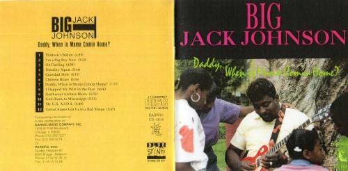 Big Jack Johnson - Daddy, When Is Mama Comin' Home (1989)