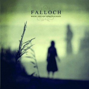 Falloch - Where Distant Spirits Remain [2011]
