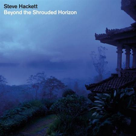 Steve Hackett - Beyond The Shrouded Horizon (2011)