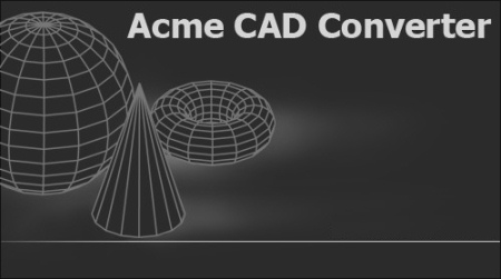 Acme CAD Converter 8.2.5