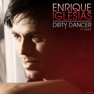 Enrique Iglesias - Dirty Dancer (Dj Gladiator Remix) [2011]