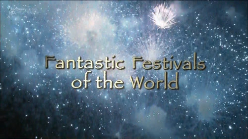    (1 . 11   11) / Fantastic Festivals Of The World (Marc Pingry Productions) [2005 ., -, HDTV,1080i]