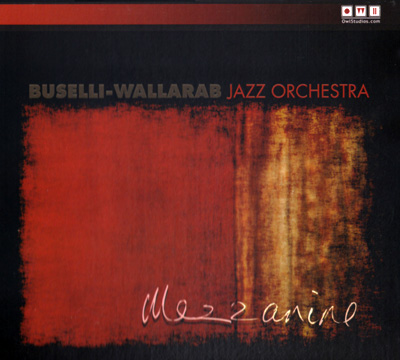 (Big Band) Buselli-Wallarab Jazz Orchestra  Mezzanine  2010, MP3, 320 kbps