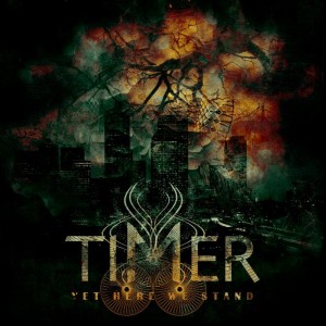 Timer - Yet Here We Stand (2008)