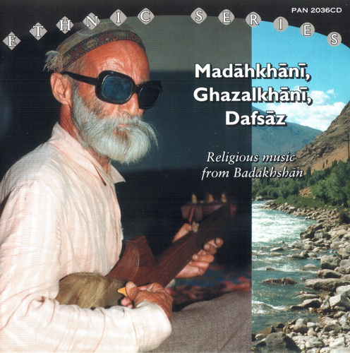 (Ethnic) Madahkhani, Ghazalkhani, Dafzas - Religious music from Badakhshan - 1997, FLAC (image+.cue) lossless