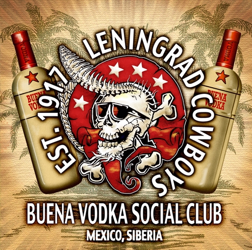 (Rock'N'Roll / Hard Rock / Ska) Leningrad Cowboys - Buena Vodka Social Club (Limited Edition) - 2011, MP3 (tracks), 320 kbps