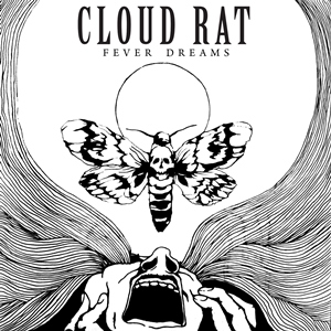 Cloud Rat - Fever Dreams [2011]