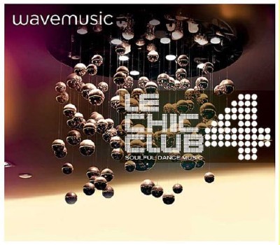 Wavemusic Le Chic Club 4 (2011)