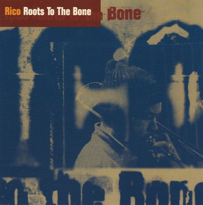 (Instrumental Reggae, Jazzy) Rico Rodriguez - Roots To The Bone - 1995, MP3, 320 kbps
