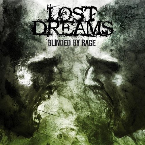 Lost Dreams - Blinded By Rage (2011)