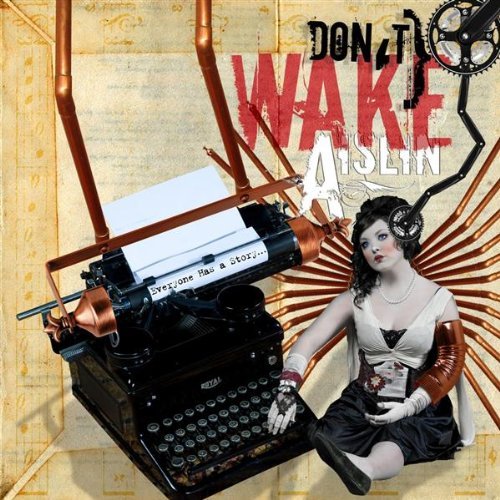 Don't Wake Aislin - Everyone Has A Story (2009)