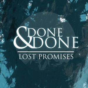 Done & Done - Lost Promises EP (2011)