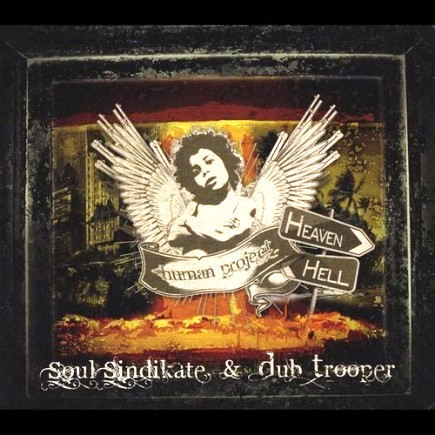 (Dub, Reggae, Electronic) Soul Sindikate & Dub Trooper - Human Project - 2011, MP3, 320 kbps