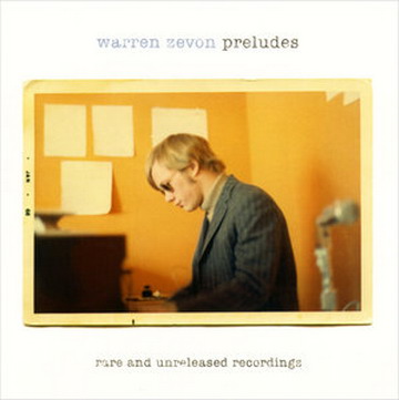 Warren Zevon - Preludes: Rare and Unreleased Recordings (2007/FLAC)