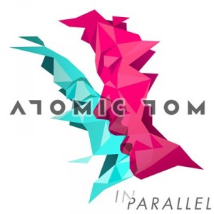 Atomic Tom - In Parallel [EP] (2011)