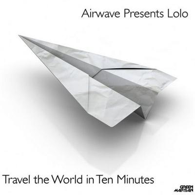 Lolo - Travel The World In 10 Minutes (2011)