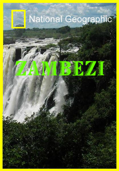 National Geographic. Замбези (2 части из 2) / National Geographic. Zambezi (2010/HDTVRip/720р)
