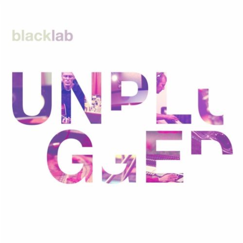 Black Lab  Unplugged (2011)