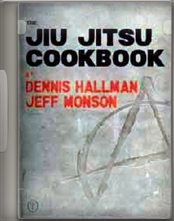 Кулинарная книга Джиу-джитсу / Jiu Jitsu Cookbook (2007) DVDRip