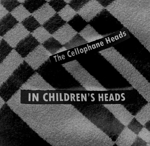 (Indie/Blues) The Cellophane heads - In Children's heads EP - 2010, MP3, 320 kbps