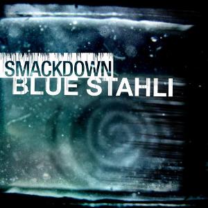Blue Stahli - Smackdown [Single] (2011)