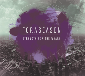 For A Season - Strength For The Weary (EP) (2011)