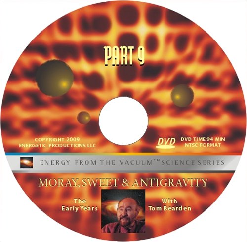   .  9 - : ,    / Energy from Vacuum. Part 9 - The early years: Moray, Sweet & antigravity ( . ) [2008 ., -, DVDRip]