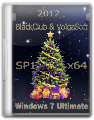Windows 7 Ultimate SP1 x64 BlackClub & VolgaSoft [RUS] [12.2011]