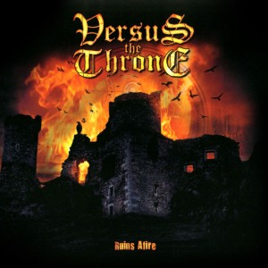 Versus The Throne - Ruins Afire (2009)