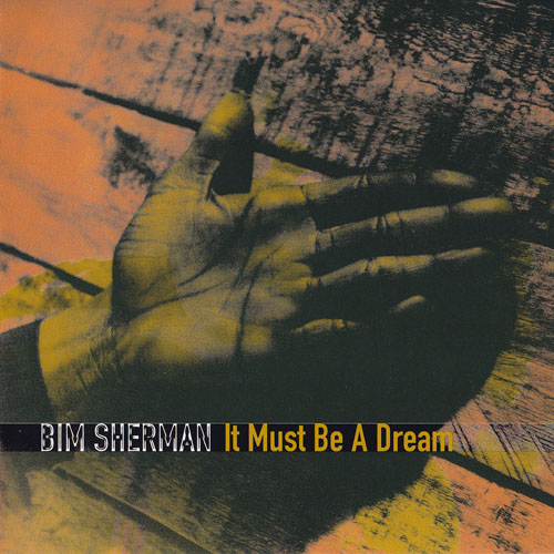 (Dub) Bim Sherman - It Must Be A Dream - 1997, FLAC (image+.cue), lossless