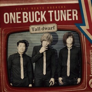 One Buck Tuner - Tall Dwarf (2011)