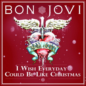 Bon Jovi - I Wish Everyday Could Be Like Christmas (Single) (2011)