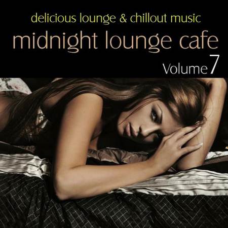 VA - Midnight Lounge Cafe Vol. 7 [2011]