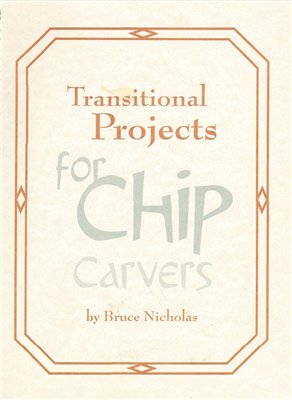 Nicholas Bruce - Transitional Projects for Chip Carvers /   -   [1997, PDF, ENG]