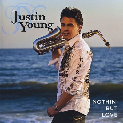 Justin Young - Nothin But Love (2009)