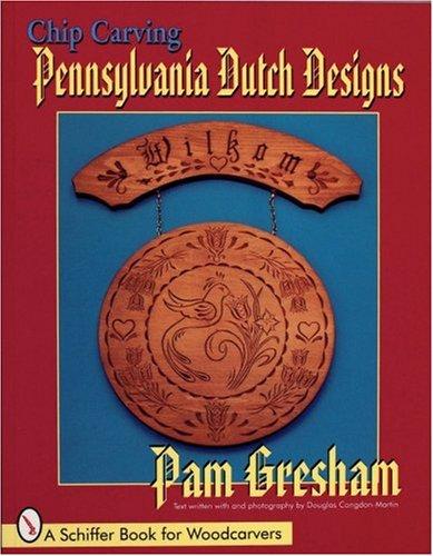 Pam Gresham - Chip Carving Pennsylvania Dutch Designs /      [1995, PDF, ENG]