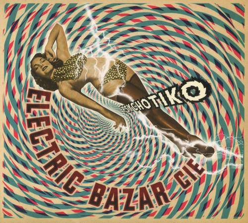 (Folk-rock, nouvelle scene french) Electric Bazar Cie - Psychotiko - 2010, MP3, 320 kbps