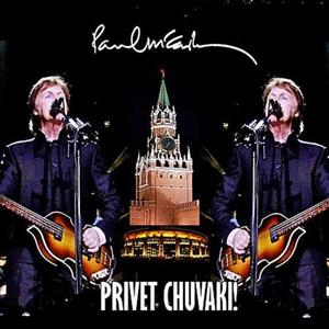 Paul McCartney - Privet Chuvaki! Live In Moscow (2011)
