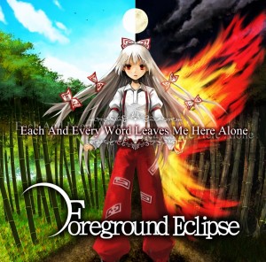 Foreground Eclipse - Each And Every Word Leaves Me Here Alone (2011)
